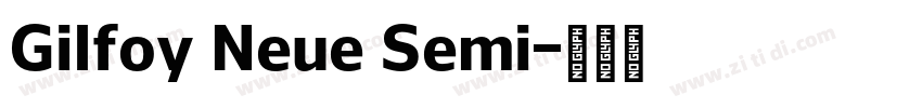 Gilfoy Neue Semi字体转换